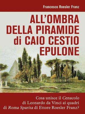 cover image of All'ombra della piramide di Caio Cestio Epulone